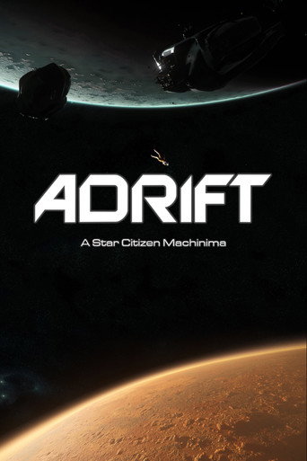 Poster for Adrift | A Star Citizen Machinima