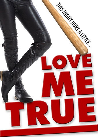 Poster for Love Me True