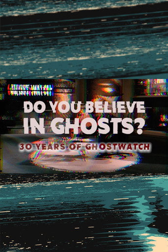 Poster for Do You Believe In Ghosts?: 30 Years of Ghostwatch