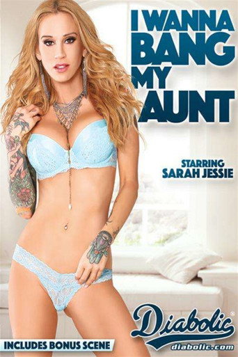 Poster for I Wanna Bang My Aunt