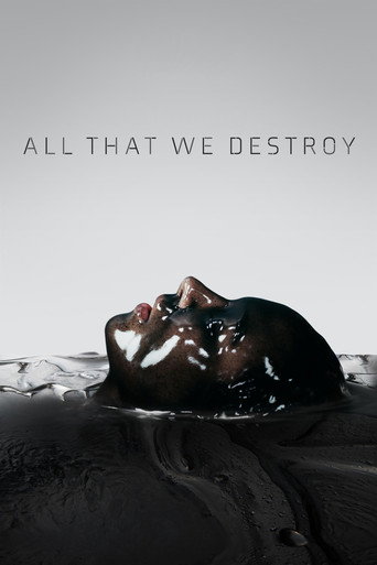 Poster for All That We Destroy