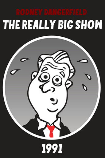 Poster for Rodney Dangerfield's The Really Big Show