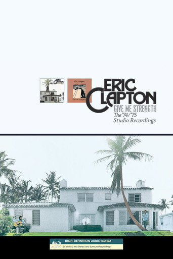 Poster for Eric Clapton - Give Me Strength: The 74-75 Recordings