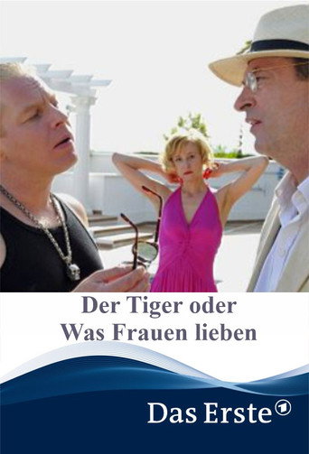 Poster for Der Tiger oder Was Frauen lieben!