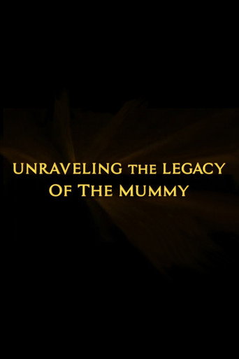 Poster for Unraveling the Legacy of the Mummy