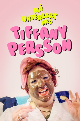 Poster for Må underbart med Tiffany Persson