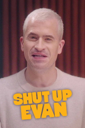 Poster for Shut Up Evan