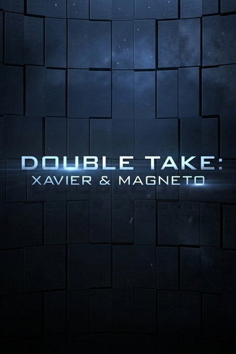 Poster for Double Take: Xavier & Magneto