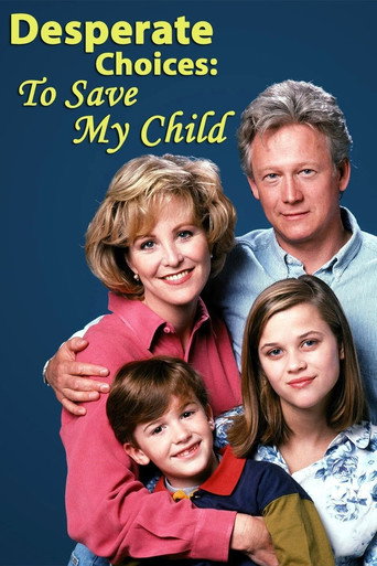 Poster for Desperate Choices: To Save My Child