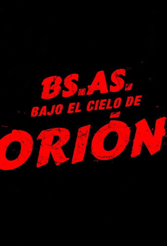Poster for Buenos Aires Under The Orion Sky