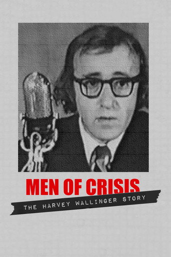 Poster for Men of Crisis: The Harvey Wallinger Story