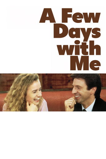 Poster for A Few Days with Me