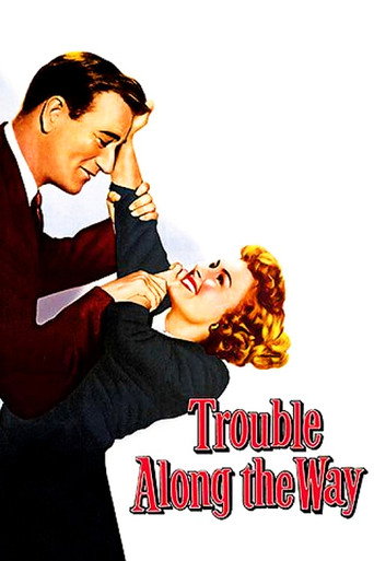 Poster for Trouble Along the Way