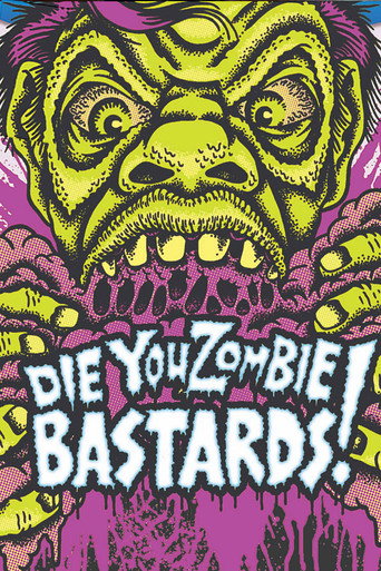 Poster for Die You Zombie Bastards!