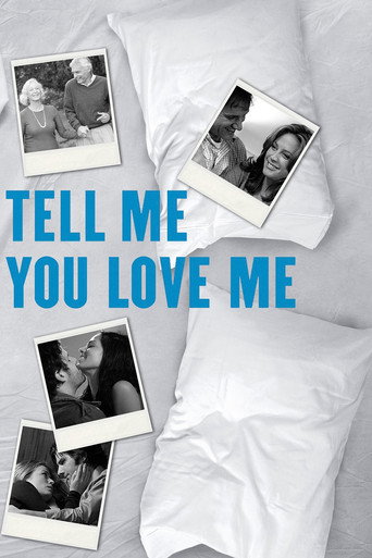 Poster for Tell Me You Love Me