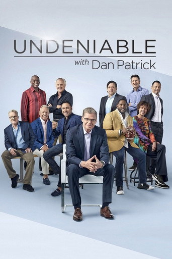 Poster for Undeniable with Dan Patrick