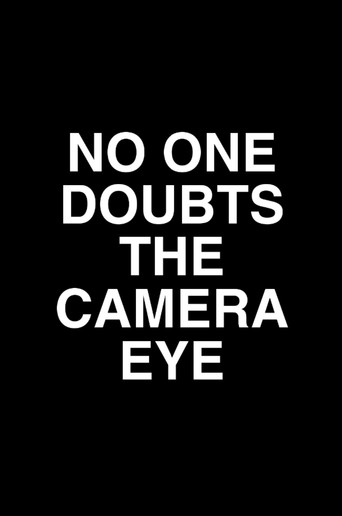 Poster for No One Doubts the Camera Eye
