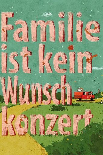 Poster for Familie ist kein Wunschkonzert