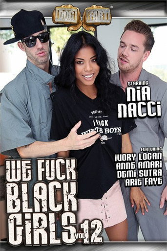 Poster for We Fuck Black Girls 12