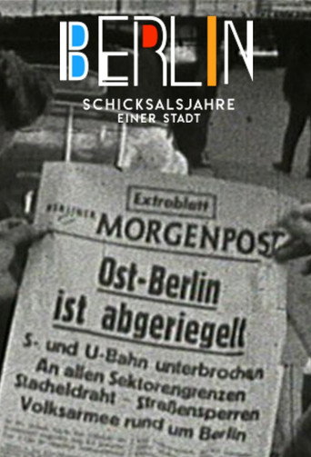 Poster for Berlin - Schicksalsjahre einer Stadt