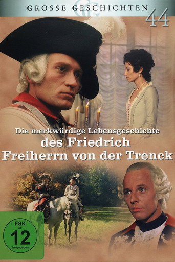 Poster for Die merkwürdige Lebensgeschichte des Friedrich Freiherrn von der Trenck