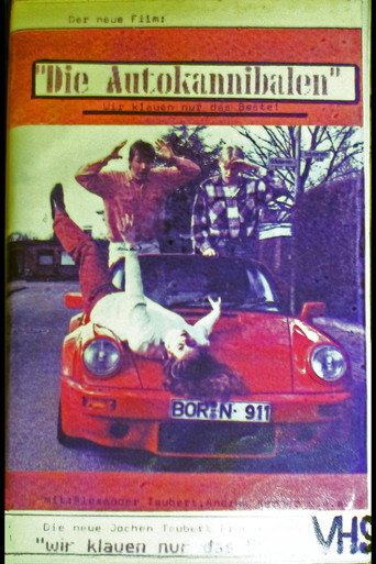 Poster for Die Autokannibalen - Wir klauen nur das Beste!