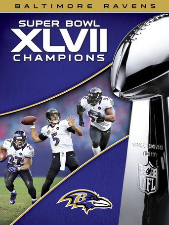 Poster for 2012 Baltimore Ravens: Super Bowl XLVII Champions