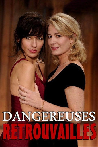 Poster for Dangereuses retrouvailles