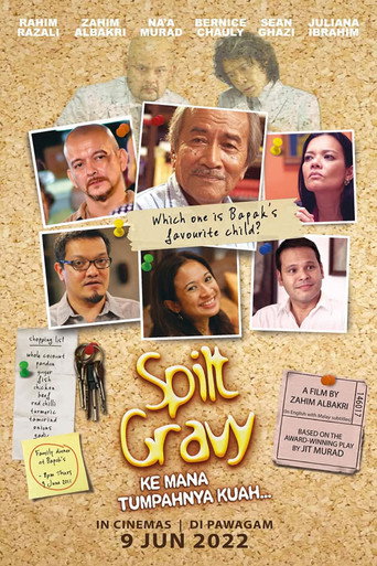 Poster for Sinopsis Filem Spilt Gravy / Ke Mana Tumpahnya Kuah