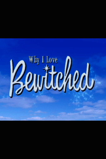 Poster for Why I Love 'Bewitched'