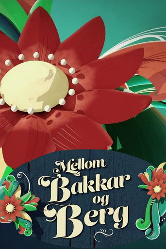Poster for Mellom bakkar og berg