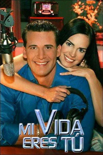 Poster for Mi Vida Eres Tú