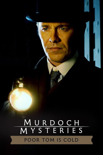 Poster for The Murdoch Mysteries: Poor Tom Is Cold