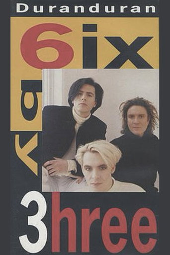 Poster for Duran Duran: 6ix by 3hree