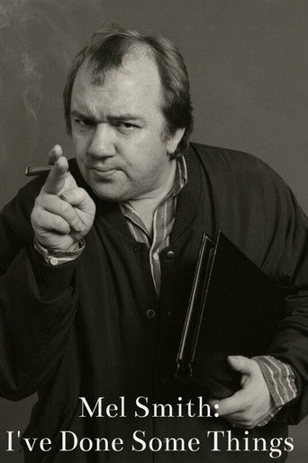 Poster for Mel Smith: I've Done Some Things