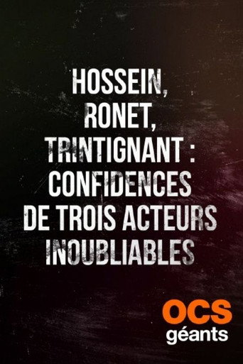 Poster for Hossein, Ronet, Trintignant : Confidences de trois acteurs inoubliables