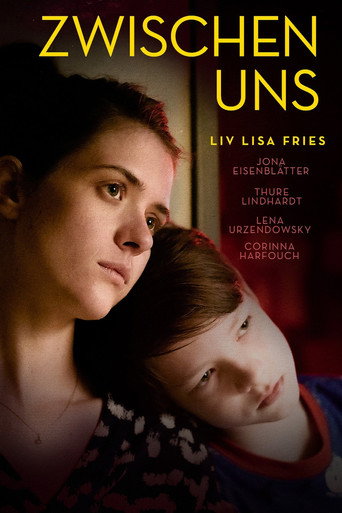 Poster for Zwischen uns