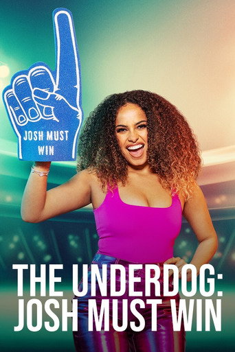 Poster for The Underdog: Josh Must Win