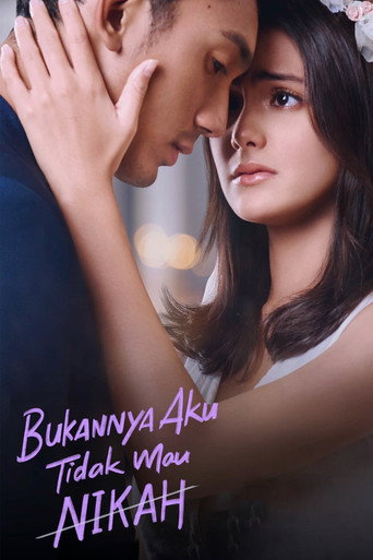 Poster for Bukannya Aku Tidak Mau Nikah