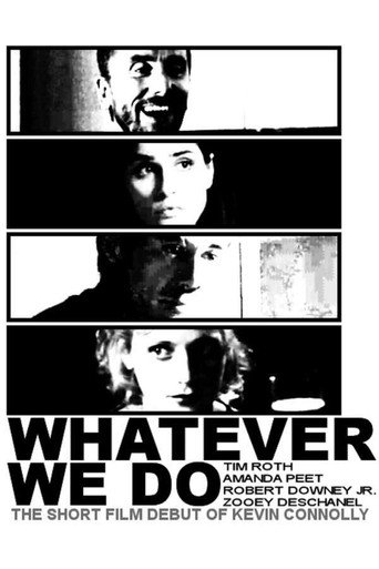 Poster for Whatever We Do