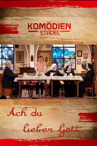 Poster for Der Komödienstadel - Ach du lieber Gott