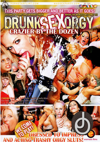 Poster for Drunk Sex Orgy: Crazier By The Dozen