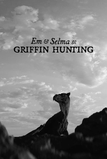 Poster for Em & Selma Go Griffin Hunting