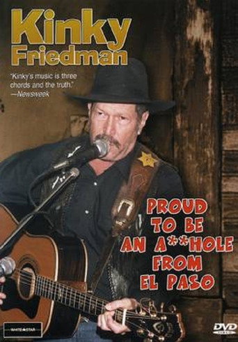 Poster for Kinky Friedman: Proud To Be An Asshole From El Paso