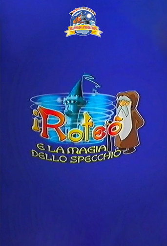 Poster for I Roteò e la magia dello specchio