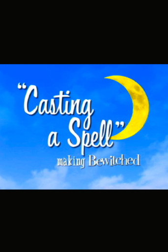 Poster for Casting a Spell: Making 'Bewitched'