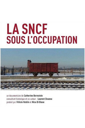 Poster for La SNCF sous l'Occupation