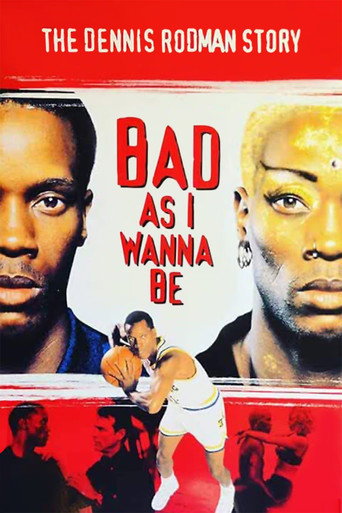 Poster for Bad As I Wanna Be: The Dennis Rodman Story