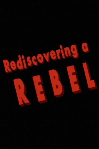 Poster for Rediscovering a Rebel