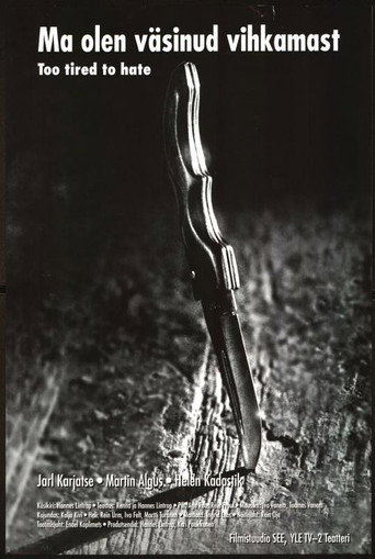 Poster for Too Tired to Hate